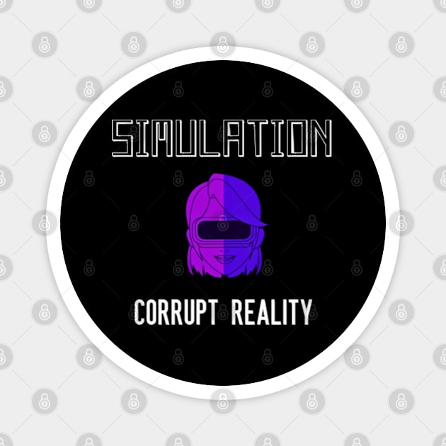 Simulation Corrupt Reality Magnet by DystoTown